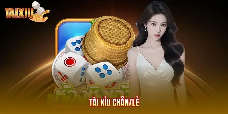 Tài xỉu chẵn/lẻ
